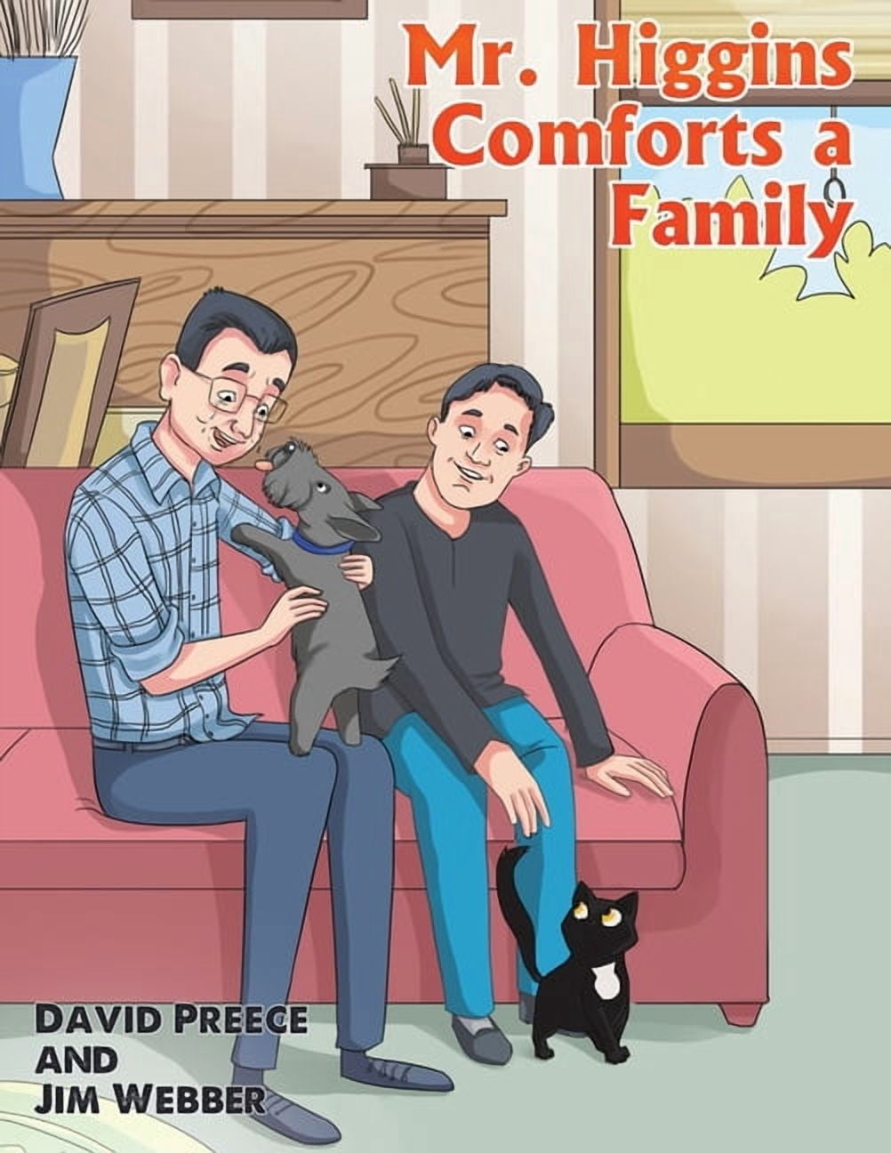 Mr. Higgins Comforts a Family, (Paperback)