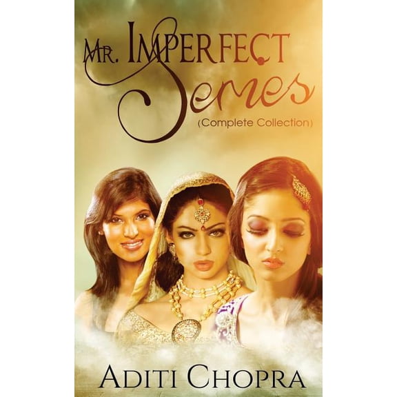 Mr. Imperfect Series Complete Collection Paperback 1503044610 9781503044616 Aditi Chopra