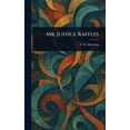 thumbnail image 1 of Mr. Justice Raffles, (Hardcover), 1 of 1