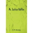 thumbnail image 1 of Mr. Justice Raffles, (Paperback), 1 of 1