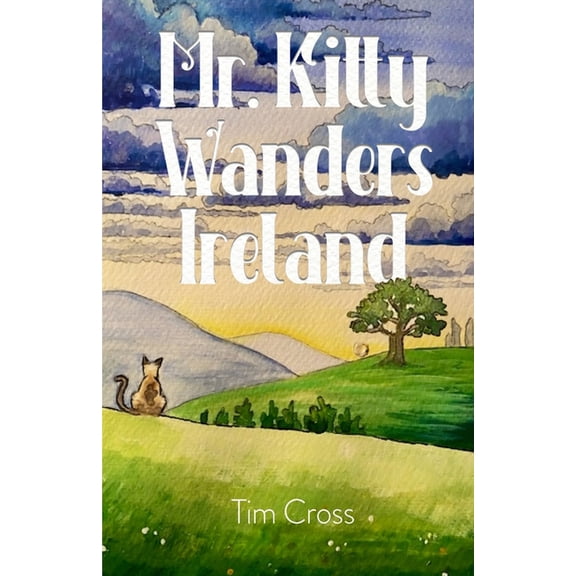 Mr. Kitty Wanders Ireland, (Paperback)