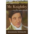 thumbnail image 1 of Mr. Knightley in His Own Words, (Paperback), 1 of 1