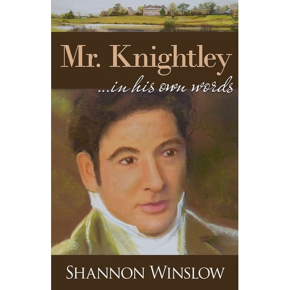 Mr. Knightley in His Own Words, (Paperback)