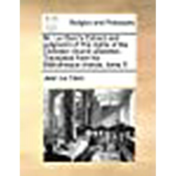 Mr. Le Clerc's Extract and judgment of The rights of the Christian church asserted.. Translated from his Bibliotheque choisie, tome X