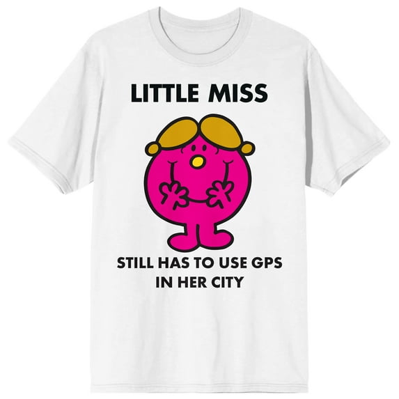 Mr. Man And Little Miss Meme Little Miss Still Has To Use GPS Crew Neck Short Sleeve Women's White T-shirt-Medium