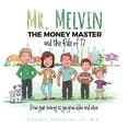 thumbnail image 1 of Mr. Melvin The Money Master and the Rule of 72, (Paperback), 1 of 1