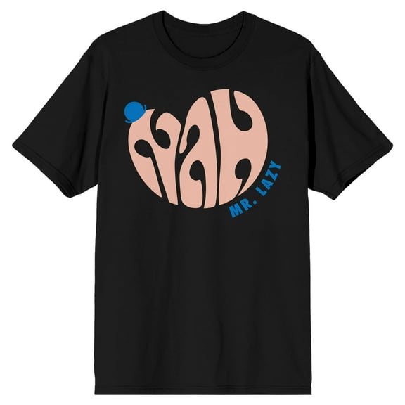 Mr. Men And Little Miss Classic Nah Me Lazy Crew Neck Short Sleeve Men's Black T-shirt-6XL