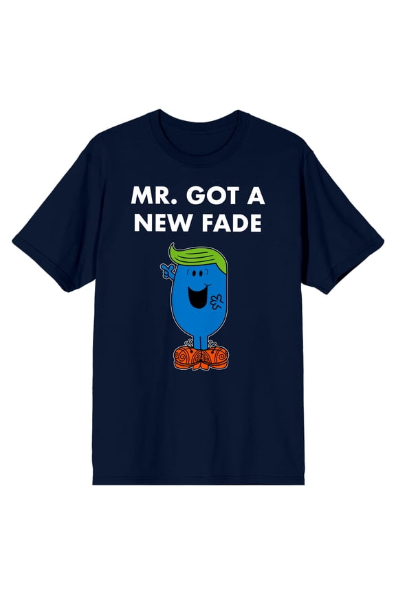 Mr. Men And Little Miss Meme Mr. Got A New Fade Crew Neck Short Sleeve Navy Men's T-shirt-Medium