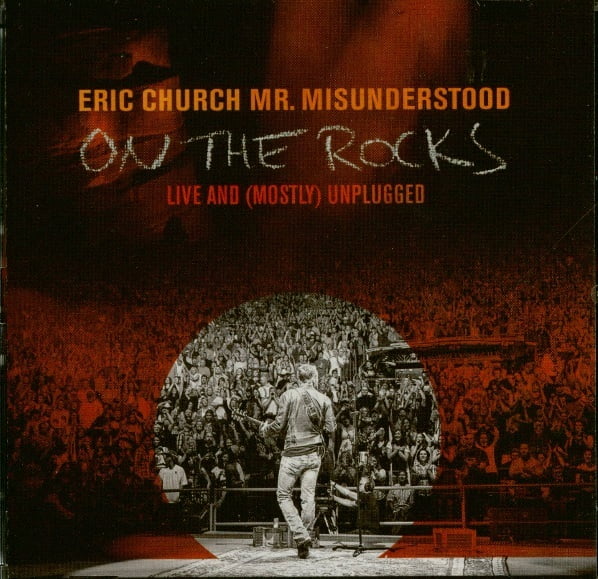 COMING SOON Eric Church - Mr Misunderstood On The Rocks Live And Mostly Unplugged - Music & Performance - CD