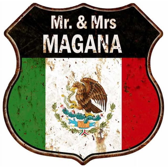 Mr. & Mrs MAGANA Mexican Flag Sign Shield Metal Gift 211110009177