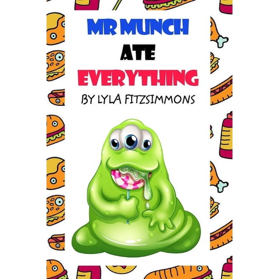Mr Munch Ate Everything, (Paperback)