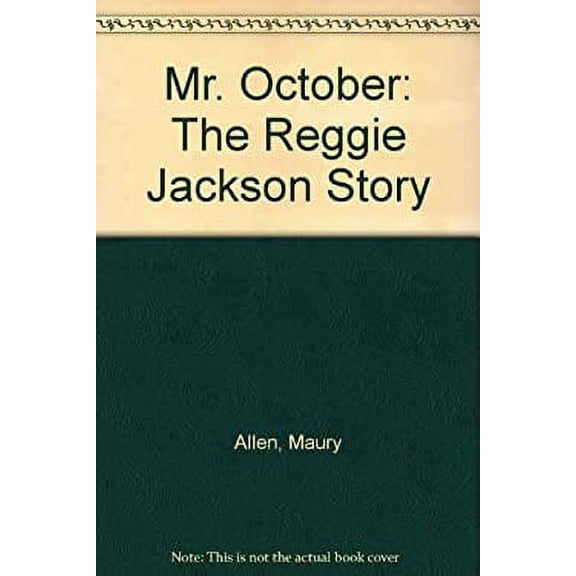 Pre-Owned Mr. October: The Reggie Jackson Story (Hardcover) 081290964X 9780812909647