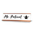 thumbnail image 1 of Mr. Patient, Lotus gold frame, desk sign (2X8”), 1 of 3