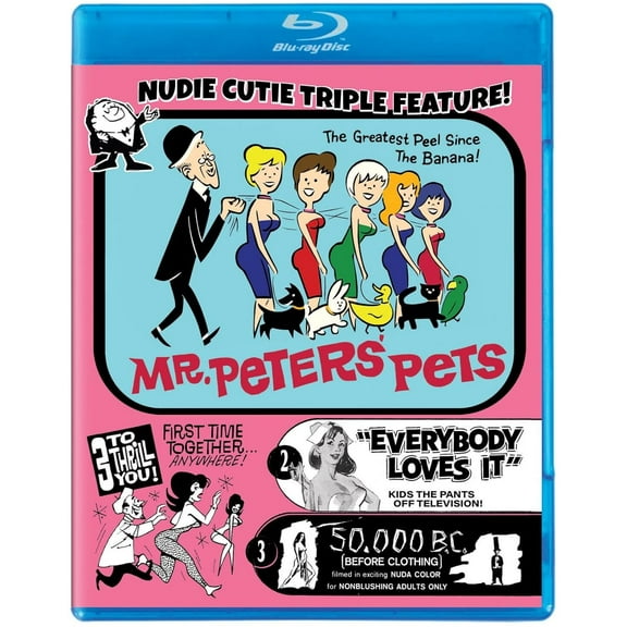 Nudie-Cutie Triple Feature (Mr. Peters' Pets / Everybody Loves It / 50,000 B.C.)