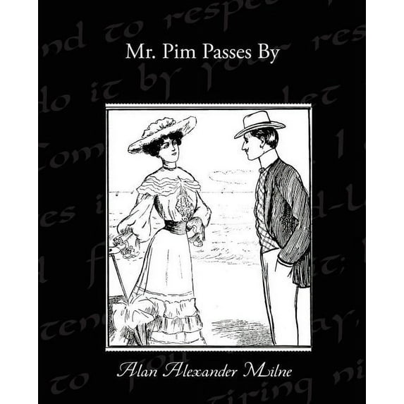 Mr. Pim Passes By (Paperback)