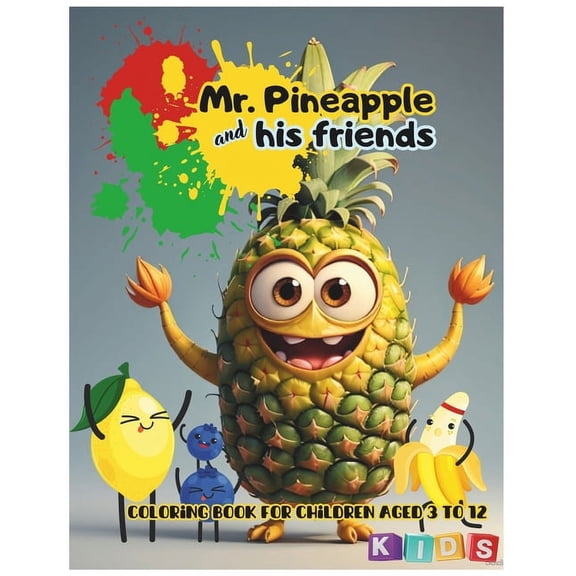 Mr. Pineapple and His Friends: Coloring Book with History, (Paperback)