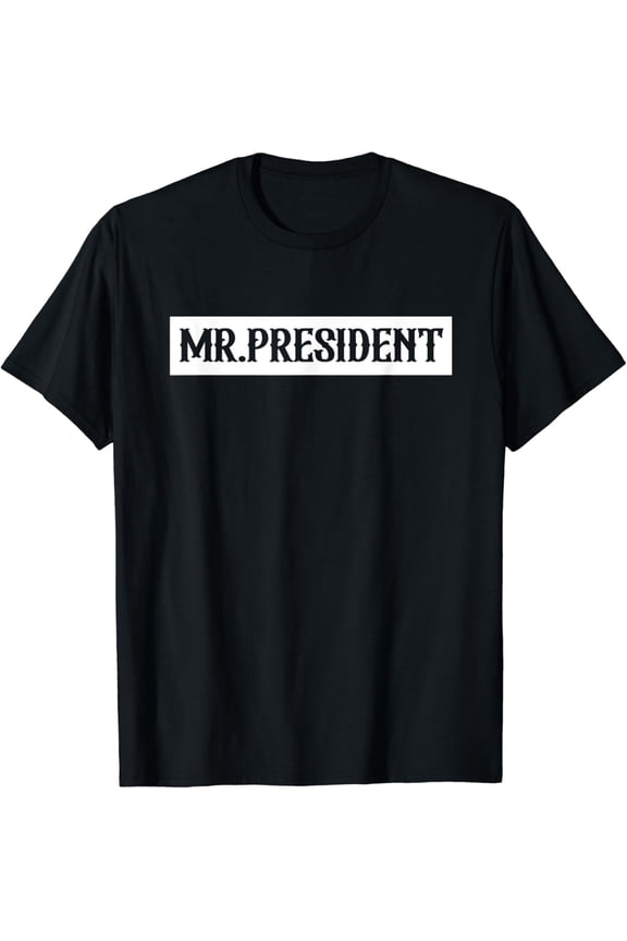 Mr. President Tshirt Supporter 4Th Of July Apparel T-Shirt, Unisex T-Shirt