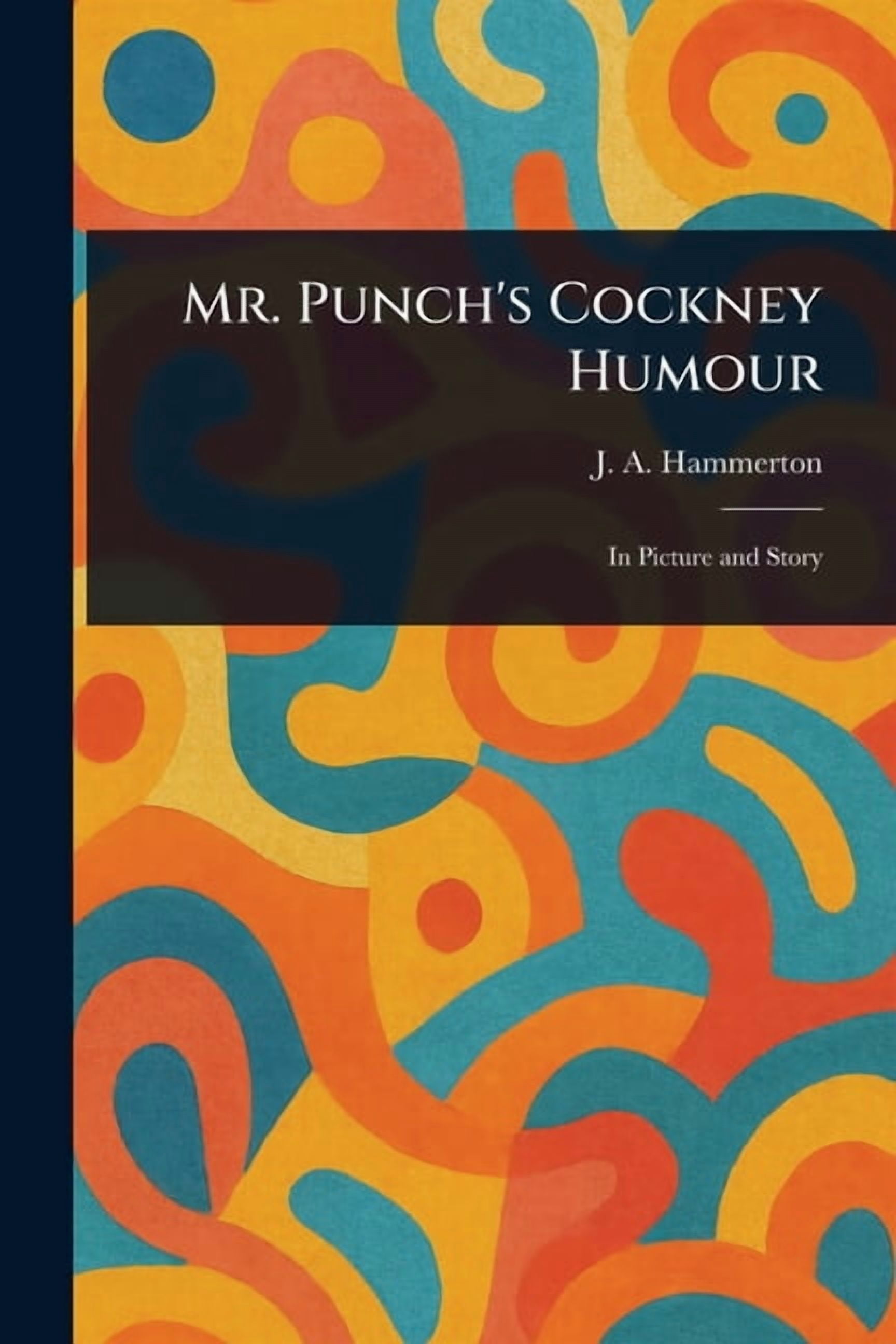 Mr. Punch's Cockney Humour, (Paperback)