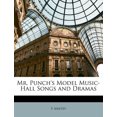 thumbnail image 1 of Mr. Punch's Model Music-Hall Songs and Dramas (Paperback), 1 of 1