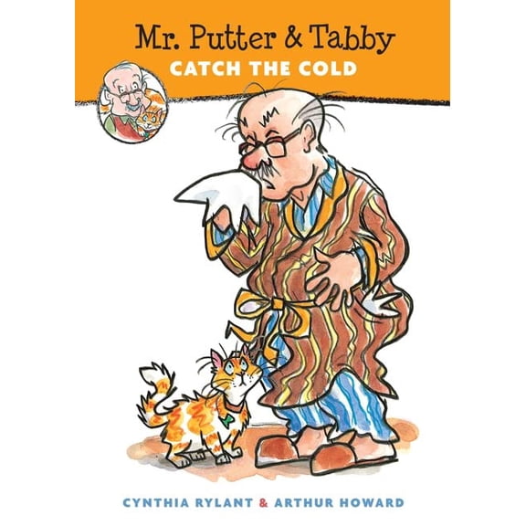 Pre-Owned Mr. Putter & Tabby Catch the Cold (Paperback) 0152047603 9780152047603