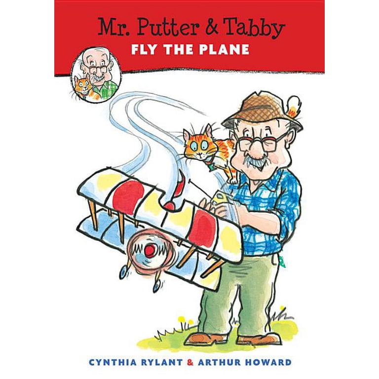 Mr. Putter & Tabby Mr. Putter & Tabby Fly the Plane, (Paperback
