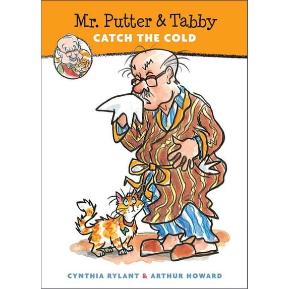 Mr. Putter & Tabby Mr. Putter & Tabby Catch the Cold, (Hardcover)