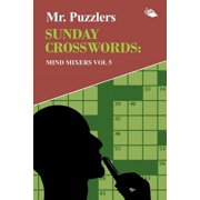 Mr. Puzzlers Sunday Crosswords Mind Mixers Vol 5 Paperback