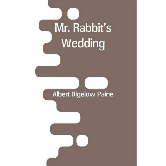 Mr. Rabbit's Wedding, (Paperback)