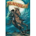 thumbnail image 1 of Mr. Revere and I: Being an Account of Certain Episodes in the Career of Paul Revere, Esq. as Revealed by His Horse, (Paperback), 1 of 1