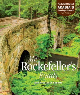 Pre-Owned Mr. Rockefeller's Roads: The Story Behind Acadia's Carriage ...