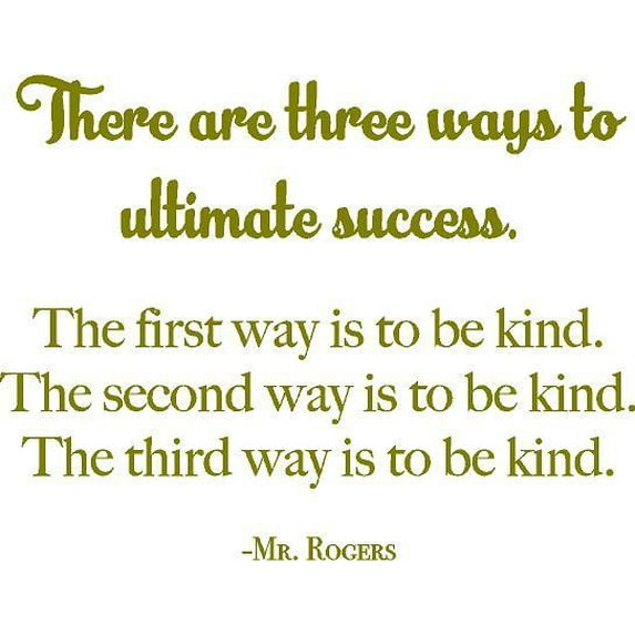 Mr. Rogers Quote for Wall - "There are three ways to ultimate success..." Vinyl Decal and Home Decor for Toddler, Baby, Kids Room or Bedroom - 20"x18"