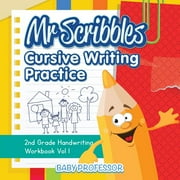 Mr Scribbles - Cursive Writing Practice 2nd Grade Handwriting Workbook Vol 1, Paperback
