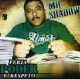 thumbnail image 1 of Mr. Shadow - Feria, Poder, Y Respeto - Latin - CD, 1 of 1