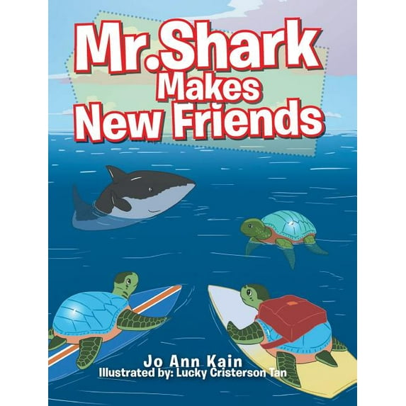 Mr. Shark Makes New Friends, (Hardcover)