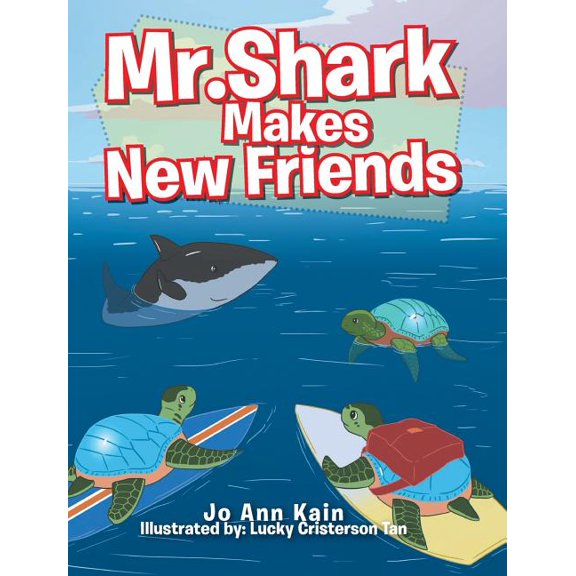 Mr. Shark Makes New Friends, (Hardcover)