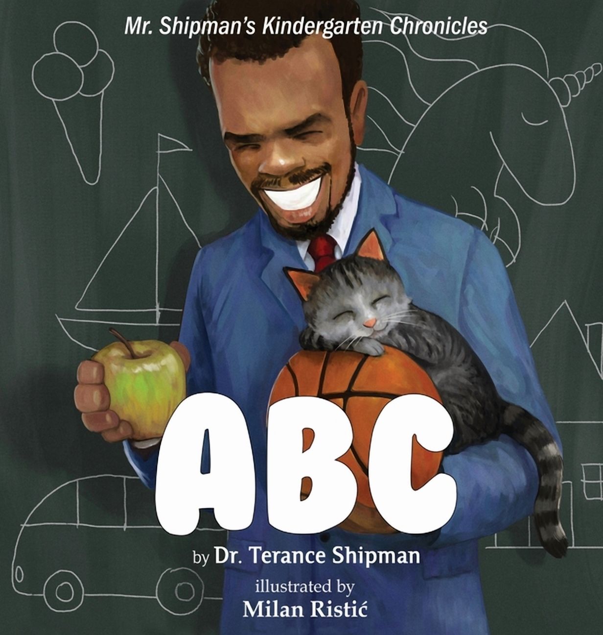 Mr. Shipman's Kindergarten Chronicles: ABC, (Hardcover)