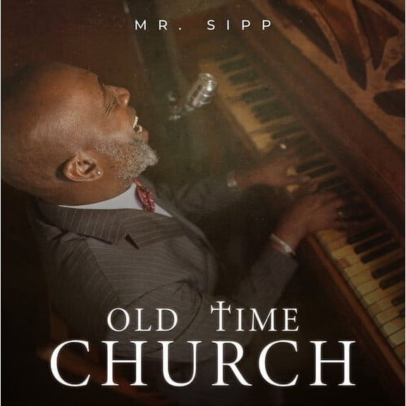 Mr Sipp - Old Time Church - Music & Performance - CD