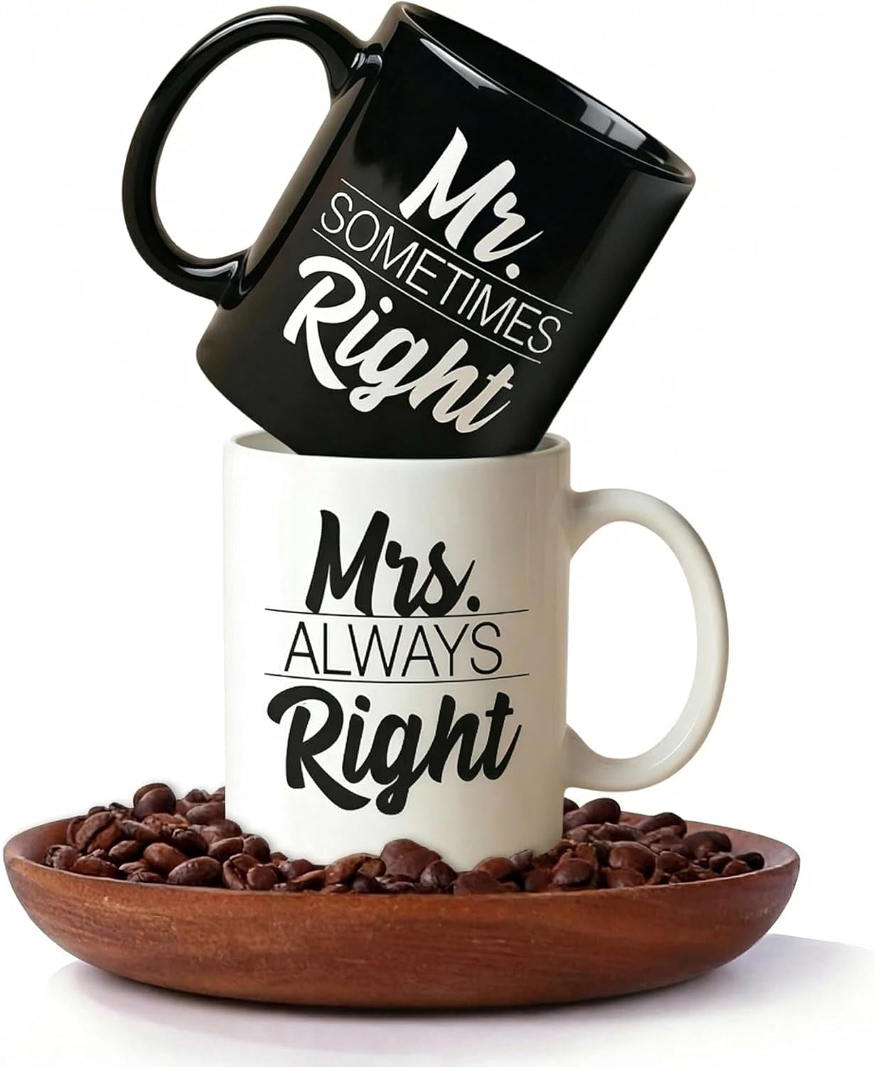 Mr Right Mrs Always Right