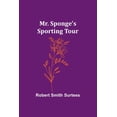 thumbnail image 1 of Mr. Sponge's Sporting Tour, (Paperback), 1 of 1