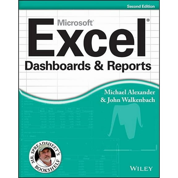 Mr. Spreadsheet's Bookshelf Excel Dashboards and Reports, 2nd Edition, Book 17, (Paperback)