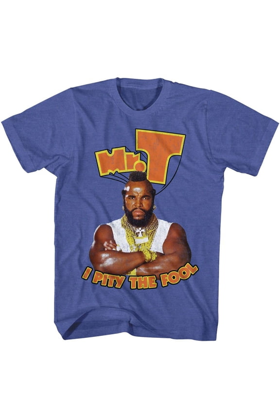 Mr. T I Pity The Fool Royal Heather Adult T-Shirt