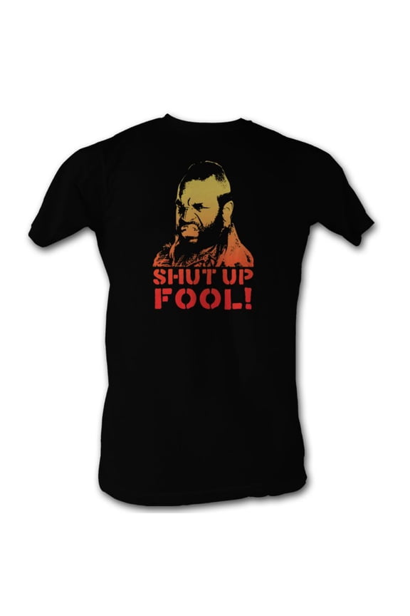 Mr. T Shut Up Fool Black Adult T-Shirt