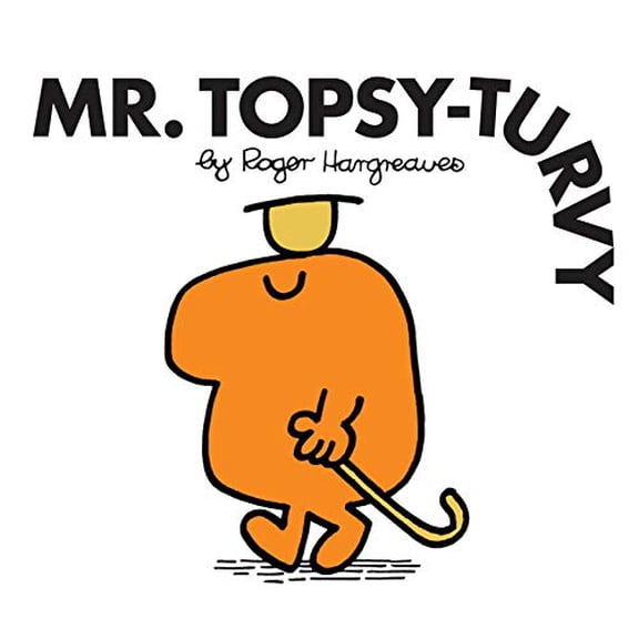Mr. Topsy-Turvy (Mr. Men Classic Library)