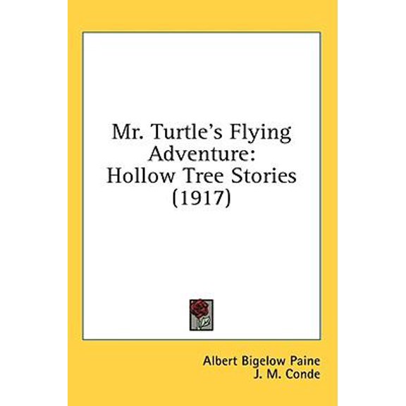 Mr. Turtle's Flying Adventure: Hollow Tree Stories (1917) Paperback