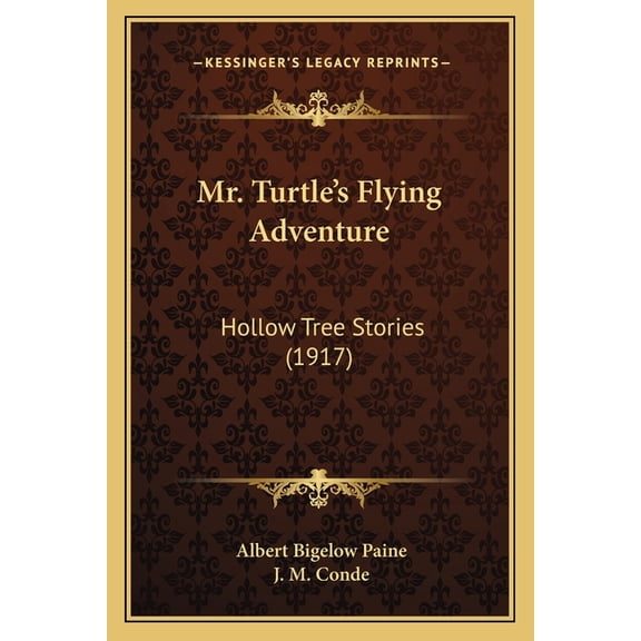 Mr. Turtle's Flying Adventure : Hollow Tree Stories (1917) (Paperback)