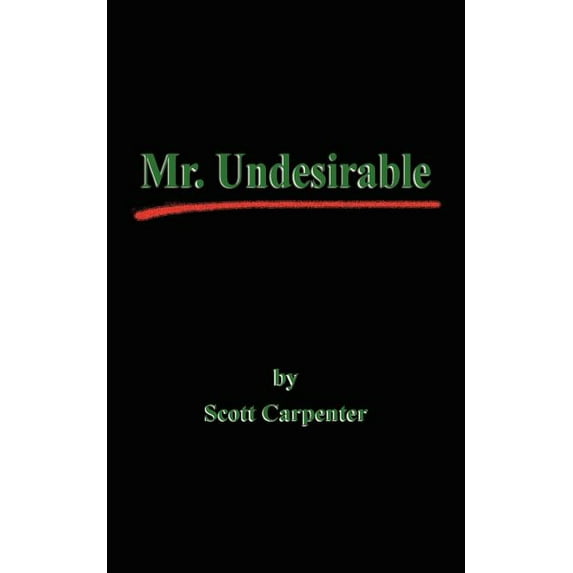 Mr. Undesirable, (Paperback)