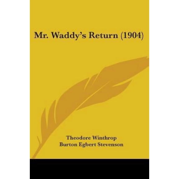 Mr. Waddy's Return (1904) Paperback