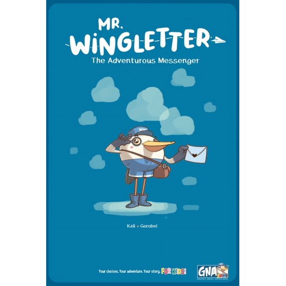 Gna Jr.: Mr. Wingletter: The Adventurous Messenger (Hardcover)