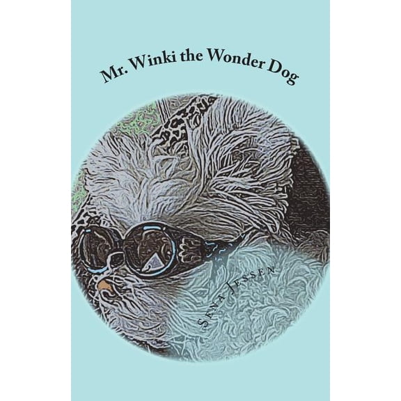 Mr. Winki the Wonder Dog, (Paperback)
