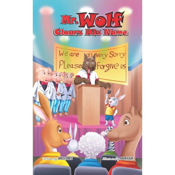 Mr. Wolf Clears His Name : A Children's Story About Finding Your Voice and Standing Up for the Truth (Paperback)